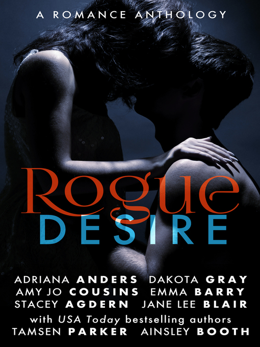 Title details for Rogue Desire: a Romance Anthology by Adriana Anders - Available